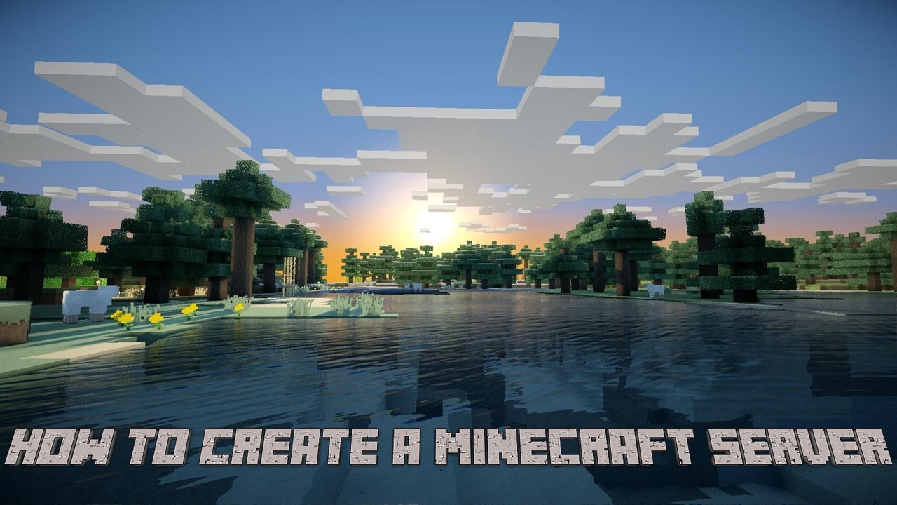 How to create a Minecraft Server: Complete Guide